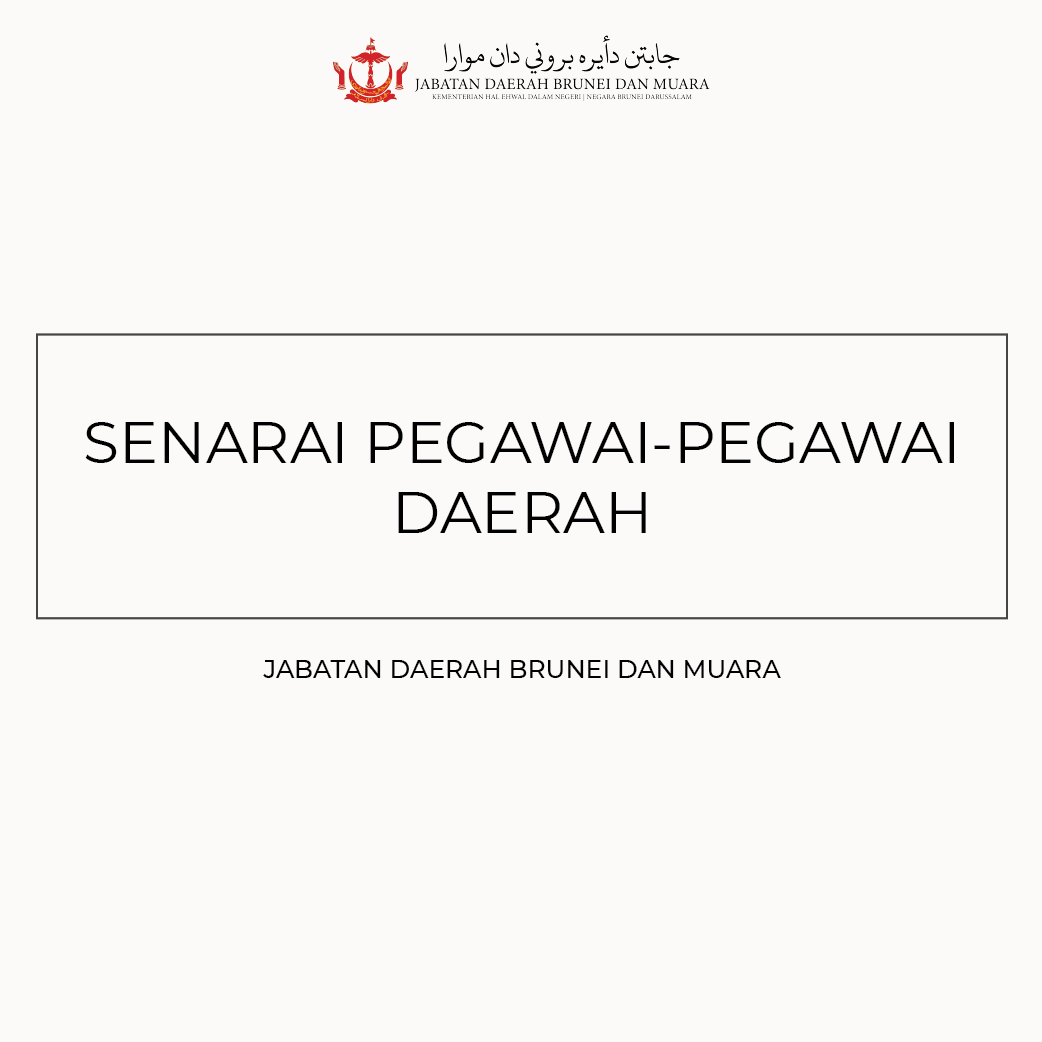 Senarai Pegawai-Pegawai Daerah Brunei dan Muara